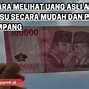 Uang 100 Dolar Amerika Asli Dan Palsu